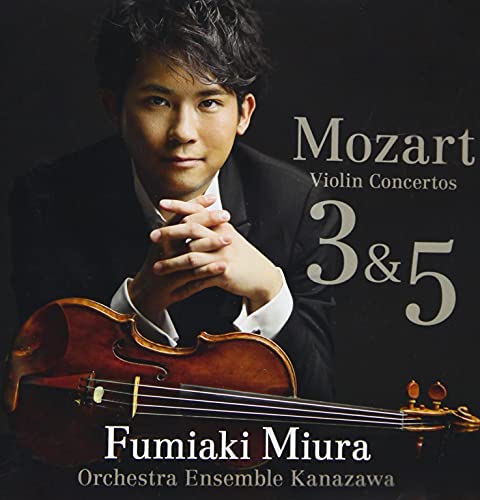 モーツァルト:ヴァイオリン協奏曲第3番・第5番《トルコ風》 | 三浦文彰